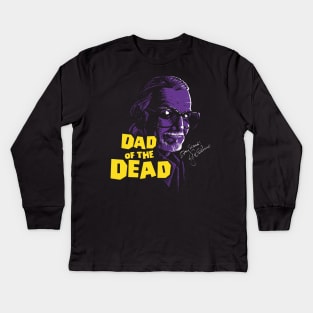 Dad of the Dead Kids Long Sleeve T-Shirt